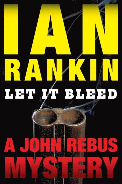 Ian Rankin - Let It Bleed, E-bok