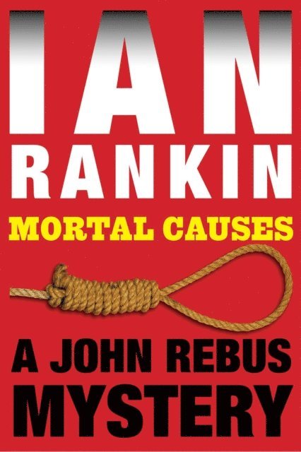 Ian Rankin - Mortal Causes, E-bok