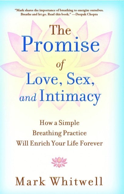 Mark Whitwell - Promise of Love, Sex, and Intimacy, E-bok