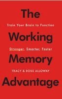 Tracy Alloway, Ross Alloway - The Working Memory Advantage: Train Your Brain to Function Stronger, Smarter, Faster, Häftad. Tillgänglighet: Lägg i varukorg