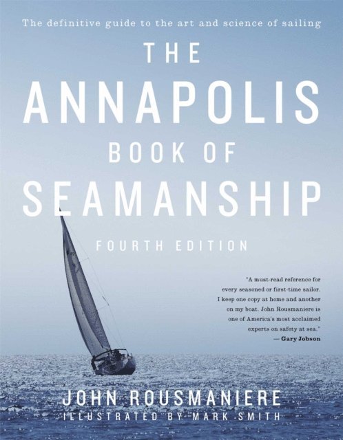 John Rousmaniere - Annapolis Book of Seamanship, E-bok