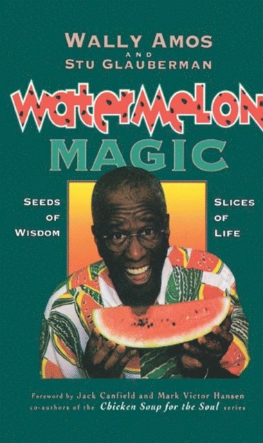 Stu Glauberman, Wally Amos - Watermelon Magic, E-bok. Tillgänglighet: Lägg i varukorg