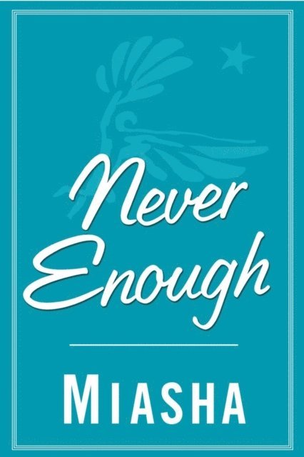 Miasha - Never Enough, E-bok