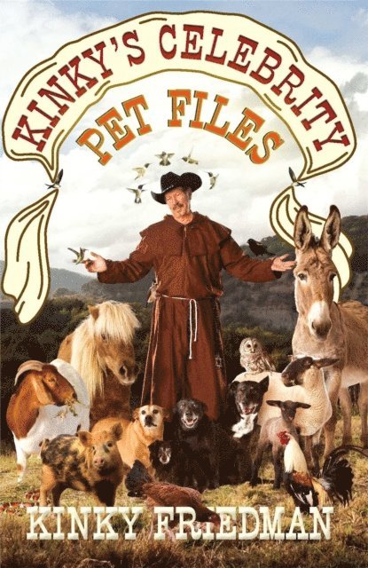 Kinky Friedman - Kinky's Celebrity Pet Files, E-bok