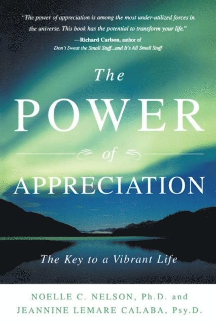 Jeannine Lemare Calaba, Noelle C. Nelson - Power of Appreciation, E-bok