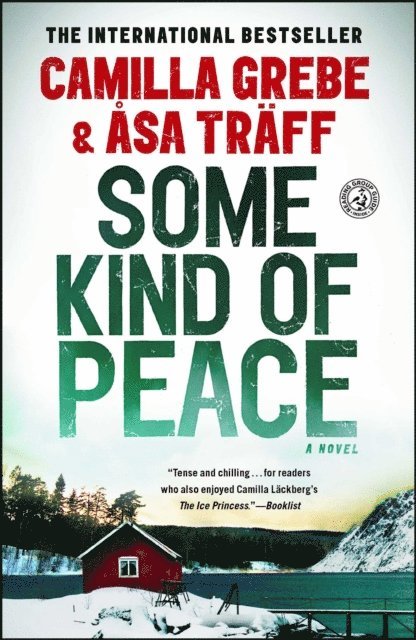 Asa Traff, Camilla Grebe - Some Kind of Peace, E-bok