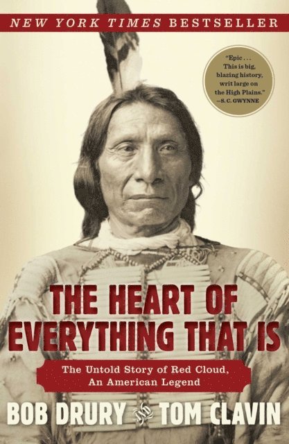 Tom Clavin, Bob Drury - Heart of Everything That Is, E-bok