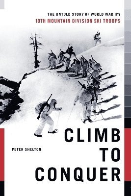 Peter Shelton - Climb to Conquer, Häftad