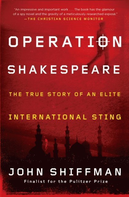John Shiffman - Operation Shakespeare, E-bok