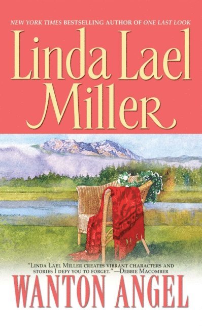 Linda Lael Miller - Wanton Angel, E-bok