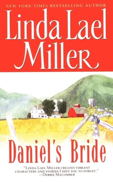 Linda Lael Miller - Daniel'S Bride, E-bok