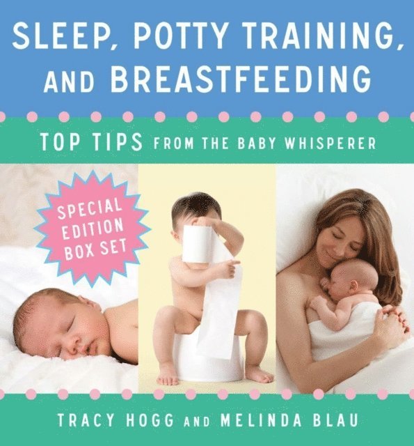 Melinda Blau, Tracy Hogg - Sleep, Potty Training, and Breast-feeding, E-bok