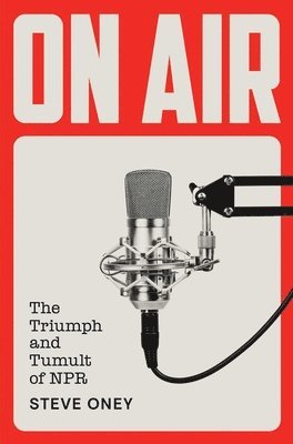 Steve Oney - On Air, Inbunden