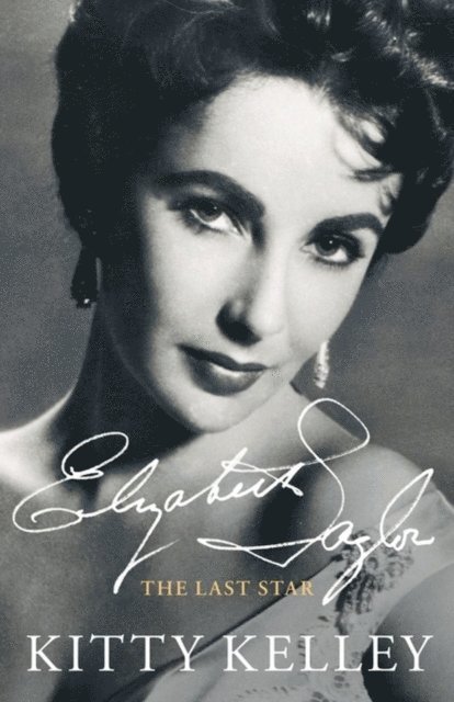 Kitty Kelley - Elizabeth Taylor, E-bok