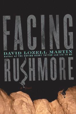 David Lozell Martin - Facing Rushmore, Häftad
