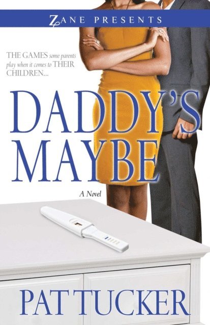 Pat Tucker - Daddy's Maybe, E-bok