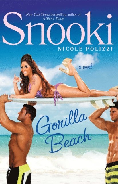 Nicole &quote;Snooki&quote; Polizzi - Gorilla Beach, E-bok