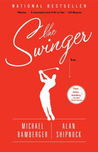 Alan Shipnuck, Michael Bamberger - Swinger, E-bok