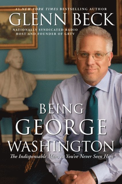 Glenn Beck - Being George Washington, E-bok