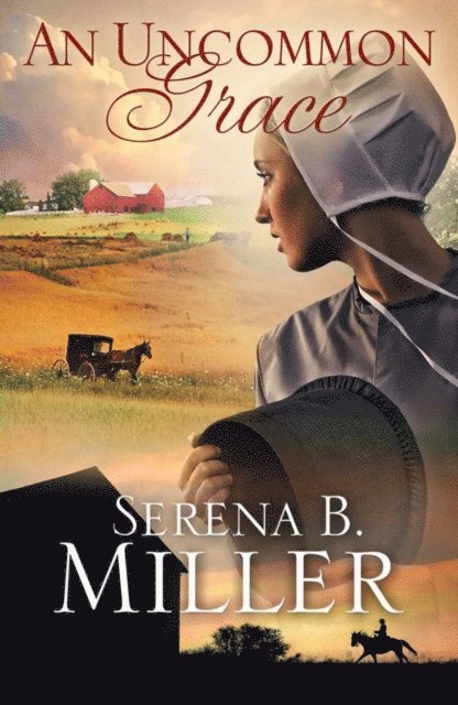 Serena B. Miller - Uncommon Grace, E-bok