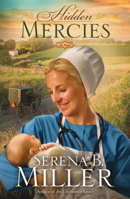 Serena B. Miller - Hidden Mercies, E-bok