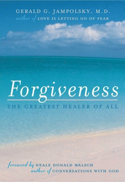 Gerald G. Jampolsky - Forgiveness, E-bok