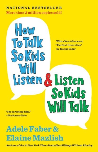 Elaine Mazlish, Adele Faber - How to Talk So Kids Will Listen & Listen So Kids Will Talk, E-bok