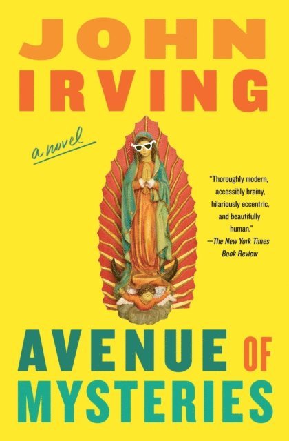 John Irving - Avenue of Mysteries, E-bok