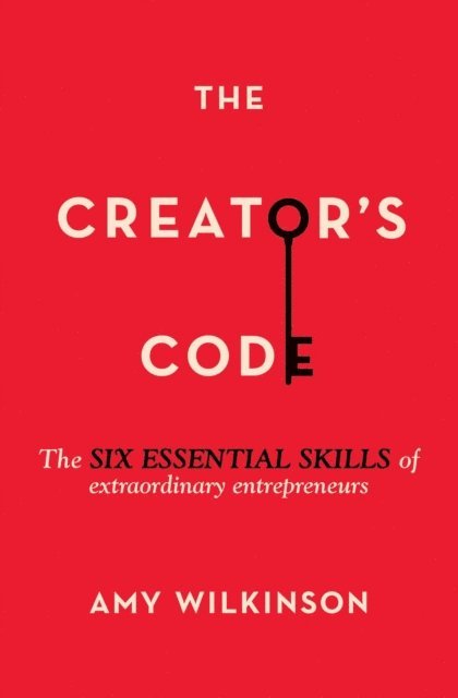 Amy Wilkinson - Creator's Code, E-bok