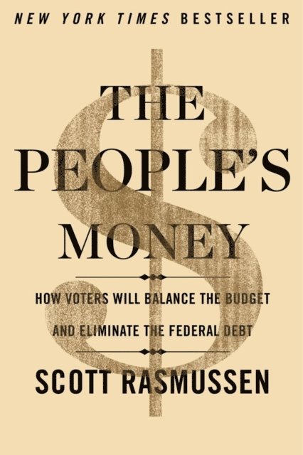 Scott Rasmussen - People's Money, E-bok