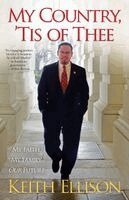 Keith Ellison - My Country, 'Tis of Thee: My Faith, My Family, Our Future, Häftad