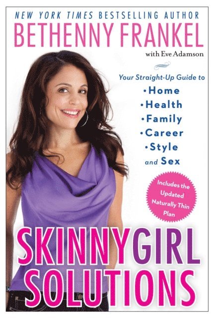 Bethenny Frankel - Skinnygirl Solutions, E-bok. Tillgänglighet: Lägg i varukorg