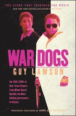 Guy Lawson - War Dogs, Häftad. Tillgänglighet: Lägg i varukorg