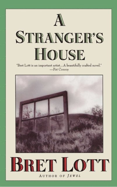 Bret Lott - Stranger's House, E-bok