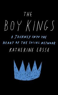 Katherine Losse - Boy Kings, Häftad