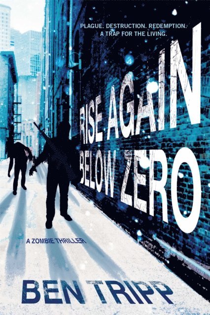 Ben Tripp - Rise Again Below Zero, E-bok
