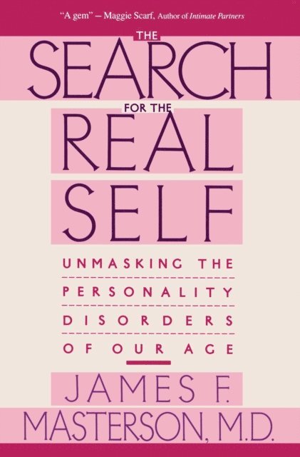 James F. Masterson - Search For The Real Self, E-bok