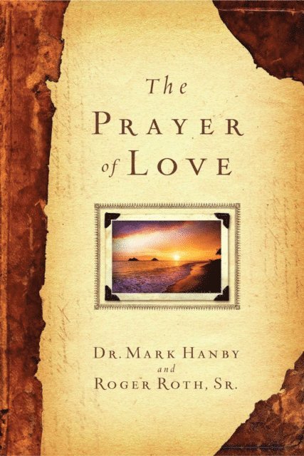 Roger Roth, Mark Hanby - Prayer of Love, E-bok