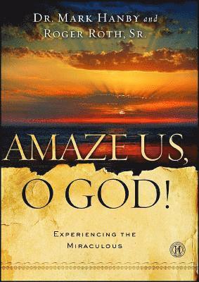 Mark Hanby, Roger Roth Sr. - Amaze Us, O God!, Häftad