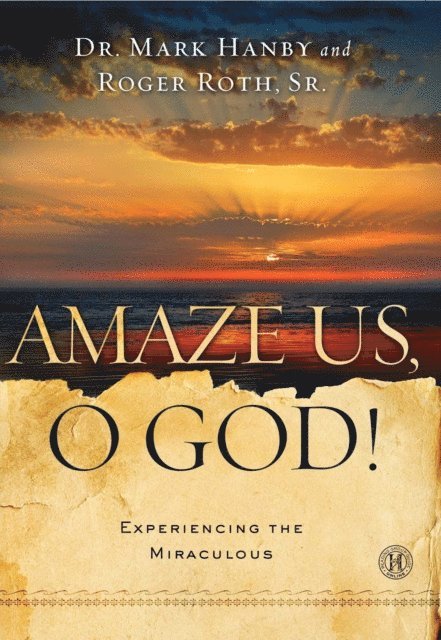 Roger Roth, Mark Hanby - Amaze Us, O God!, E-bok