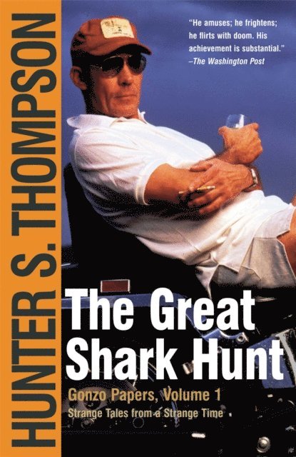 Hunter S. Thompson - Great Shark Hunt, E-bok