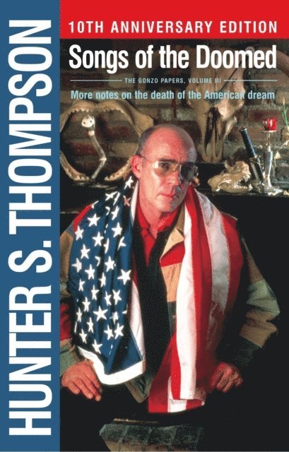 Hunter S. Thompson - Songs of the Doomed, E-bok