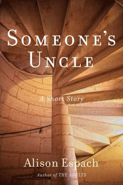 Alison Espach - Someone's Uncle, E-bok