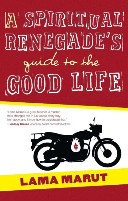 Lama Marut - Spiritual Renegade's Guide to the Good Life, E-bok. Tillgänglighet: Lägg i varukorg