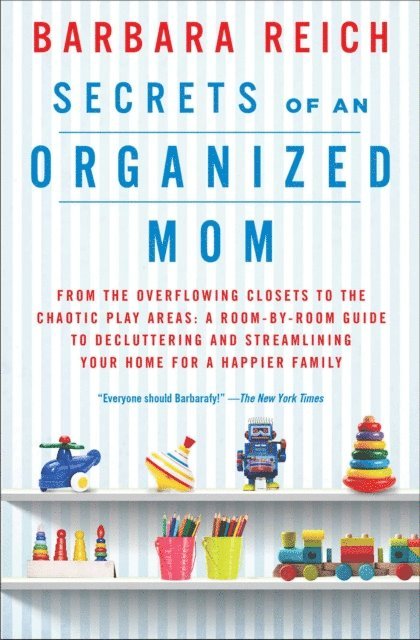 Barbara Reich - Secrets of an Organized Mom, E-bok. Tillgänglighet: Lägg i varukorg