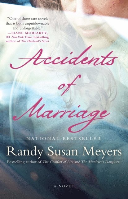 Randy Susan Meyers - Accidents of Marriage, E-bok