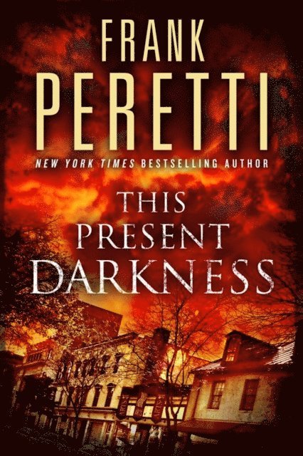 Frank Peretti - This Present Darkness, E-bok