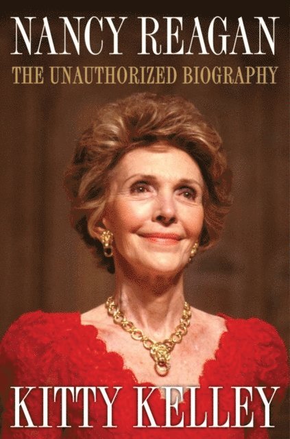 Kitty Kelley - Nancy Reagan, E-bok