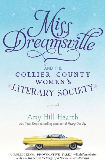 Amy Hill Hearth - Miss Dreamsville and the Collier County Women's Literary Society, E-bok