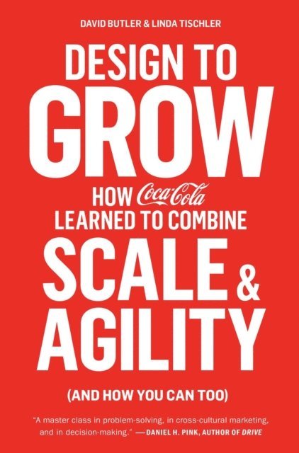 Linda Tischler, David Butler - Design to Grow, E-bok